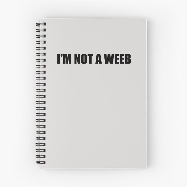 Item preview, I'm Not A Weeb designed and sold by HiddenStar02.