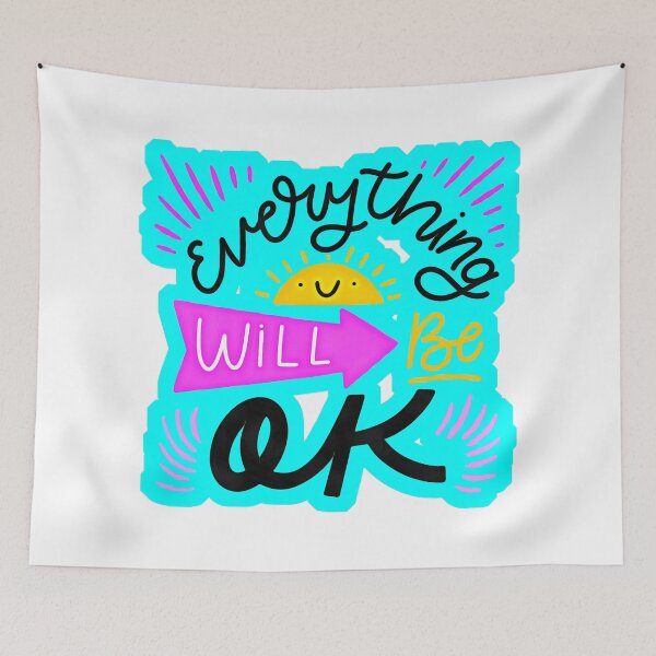 Item preview, Every Thing Will Be OK (2) designed and sold by QuoteMan.
