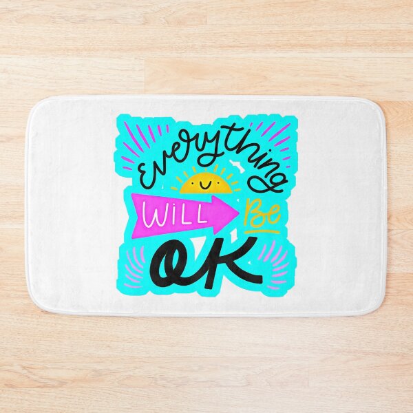 Item preview, Every Thing Will Be OK (2) designed and sold by QuoteMan.