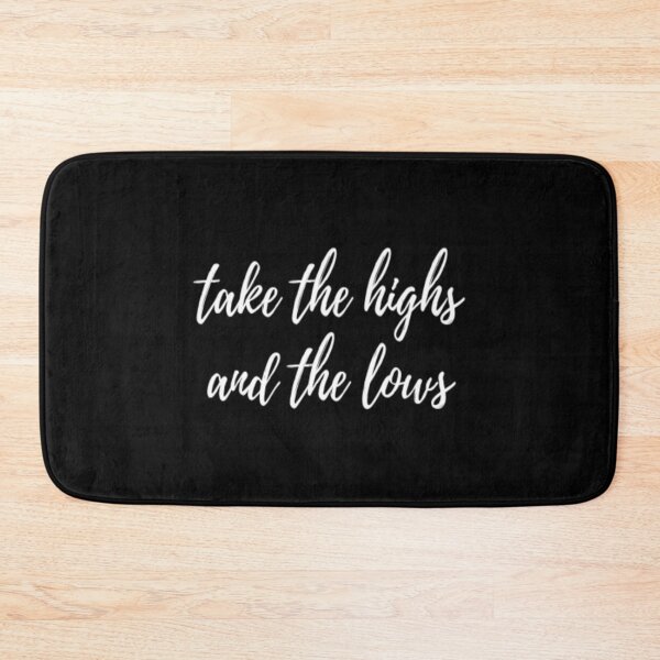 Item preview, Take The Highs And The Lows designed and sold by CatMonkStudios.