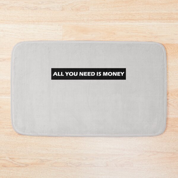 Item preview, All You Need is Money designed and sold by HiddenStar02.