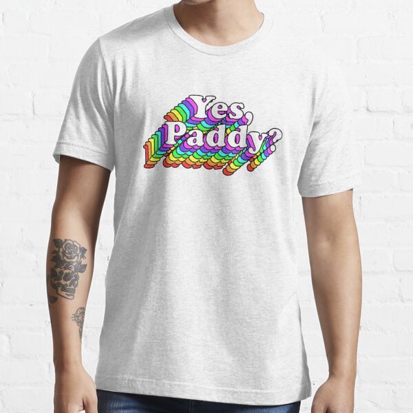 "Yes Paddy Rainbow St Pattys Day Daddy LGBT Gay Pride Fake Pattys Day