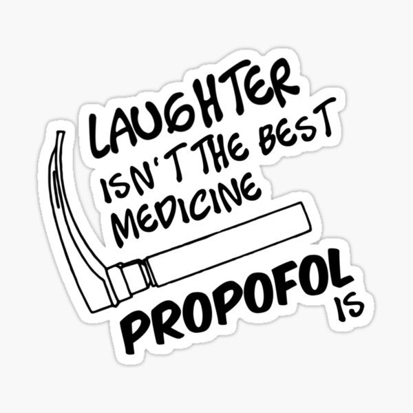 Item preview, Propofol is the best medicine designed and sold by VersiMerch.