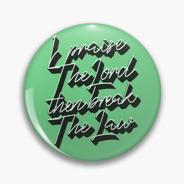 Item preview, I praise the Lord, then break the law  designed and sold by mensijazavcevic.