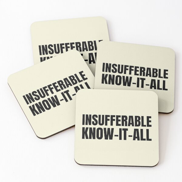 Item preview, Insufferable Know-it-all designed and sold by bluehair.