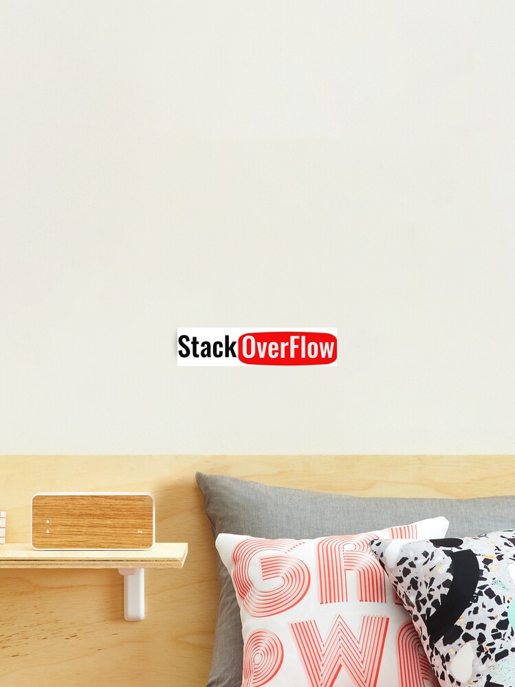 Thumbnail 2 von 3, Fotodruck, StackOverFlow Stack Over Flow Stack OverFlow designt und verkauft von faixapreta.