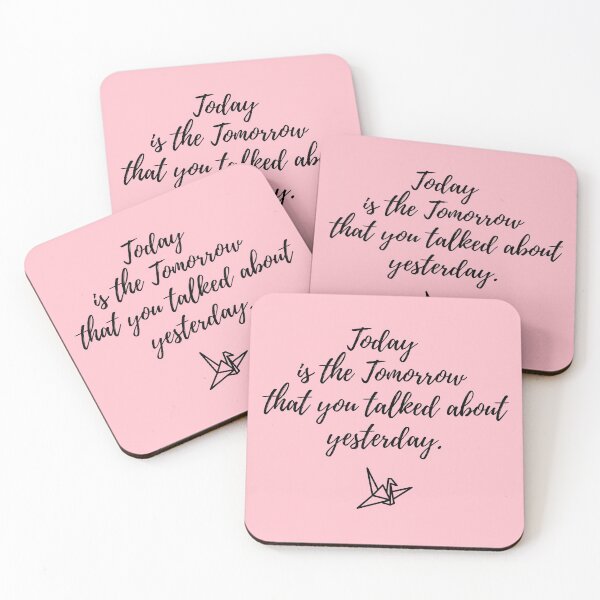 Item preview, Today is the tomorrow that you talked about yesterday designed and sold by EnlightParis.