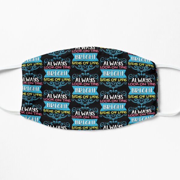 Always Look On The Bright Side Of Life Positivity Tile Pattern Mask