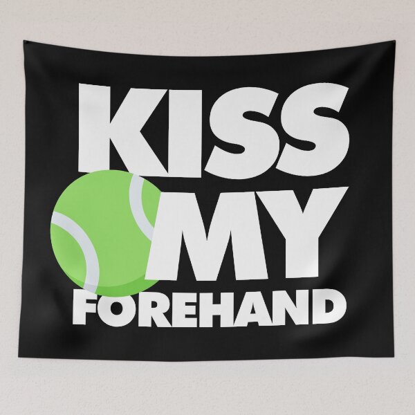 Item preview, Kiss my forehand Funny Sport Player designed and sold by elhefe.