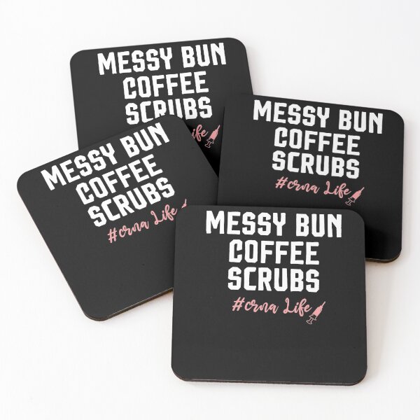 Item preview, Messy Bun Coffee Scrubs crna Life, funny t-shirts, funny sayings, women's t shirt, shirts for women, nurse shirts, Mother's Day Gift designed and sold by Noussairox.