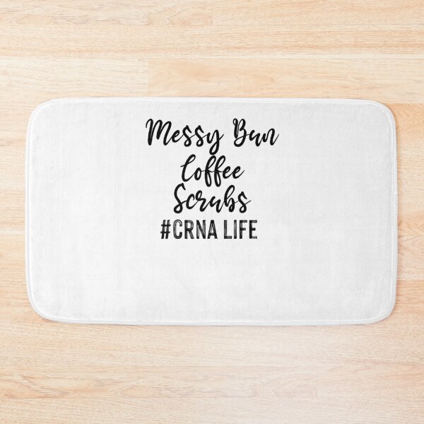 Item preview, Messy Bun Coffee Scrubs crna Life, funny t-shirts, funny sayings, women's t shirt, shirts for women, nurse shirts, Mother's Day Gift designed and sold by Noussairox.