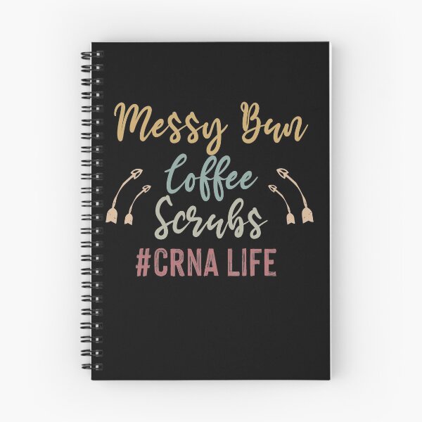 Item preview, Messy Bun Coffee Scrubs crna Life, funny t-shirts, funny sayings, women's t shirt, shirts for women, nurse shirts, Mother's Day Gift designed and sold by Noussairox.