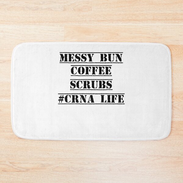 Item preview, Messy Bun Coffee Scrubs crna Life, funny t-shirts, funny sayings, women's t shirt, shirts for women, nurse shirts, Mother's Day Gift designed and sold by Noussairox.