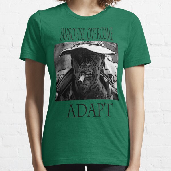 Improviser, vaincre, adapter T-shirt essentiel