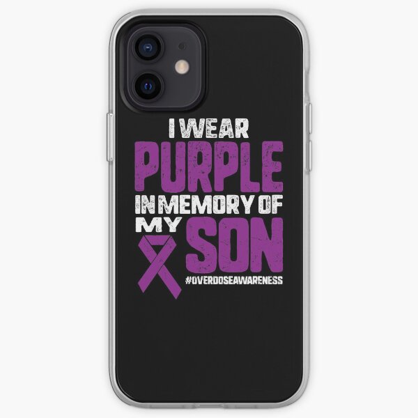 I Wear Purple In Memory Of My Son Overdose Awareness Purple Ribbon Vintage Mom Dad Gift iPhone Soft Case