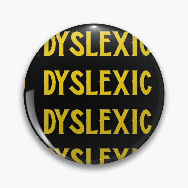 Item preview, I am Dyslexic and proud designed and sold by domdjs4239.