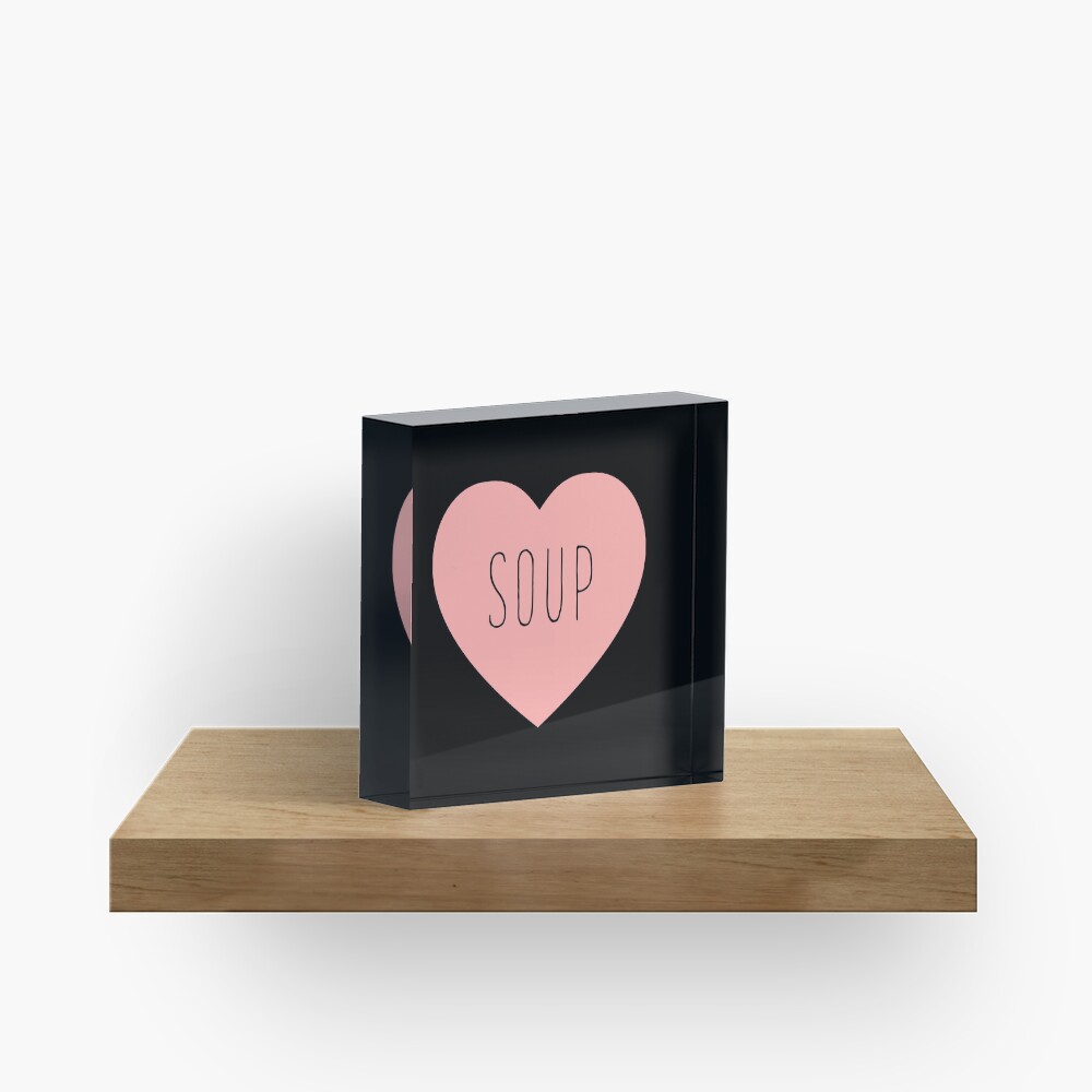 I Love Soup Heart Acrylic Block
