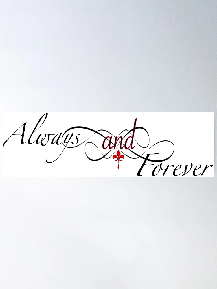 always and forever black the originals  Poster for Sale by