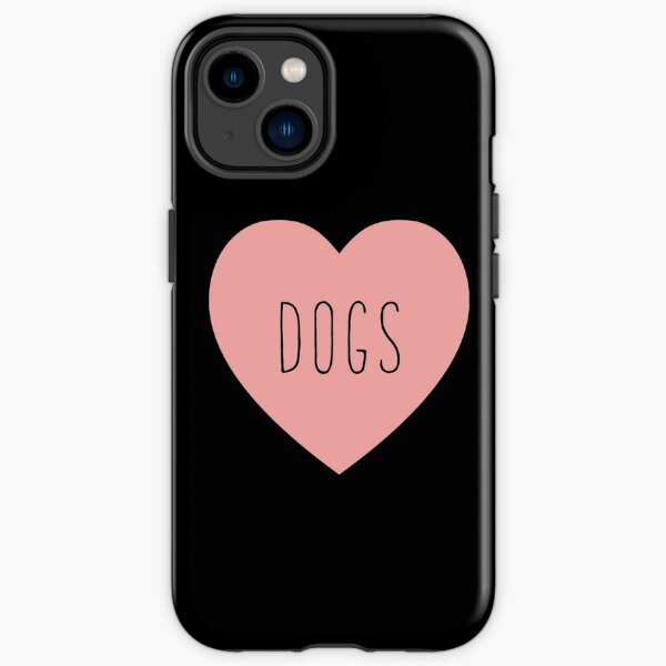 I Love Dogs Heart | Dog  iPhone Tough Case