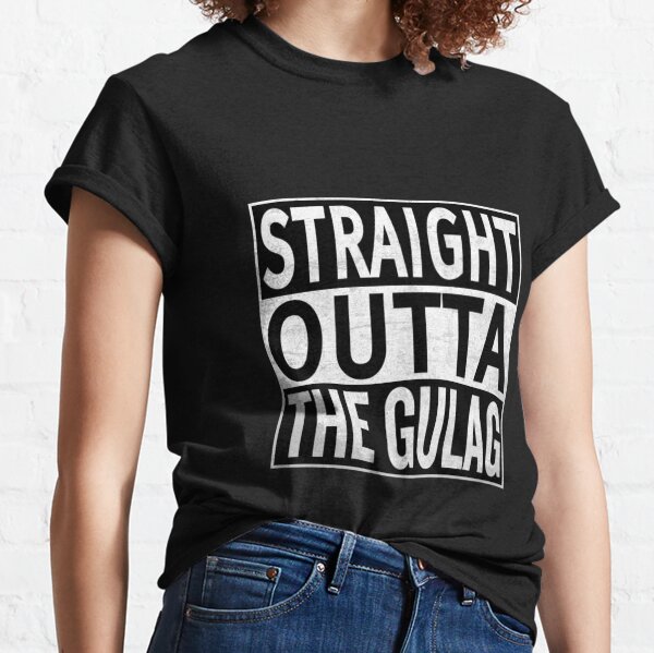 straight outta gulag shirt