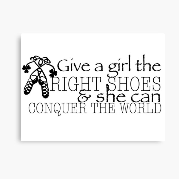 Item preview, Give a girl the RIGHT SHOES & she can CONQUER THE WORLD  designed and sold by Celtic Knot Designs.