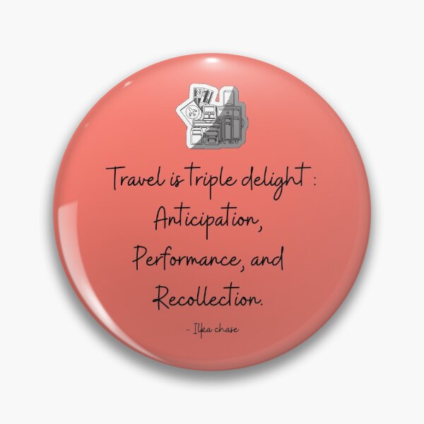 Item preview, Travel is triple delight : Anticipation, Performance, and recollection. - Ilka Chase designed and sold by EnlightParis.