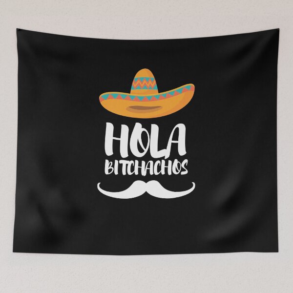 Item preview, Hola Bitchachos , Bitchachos lover designed and sold by SoufStore.