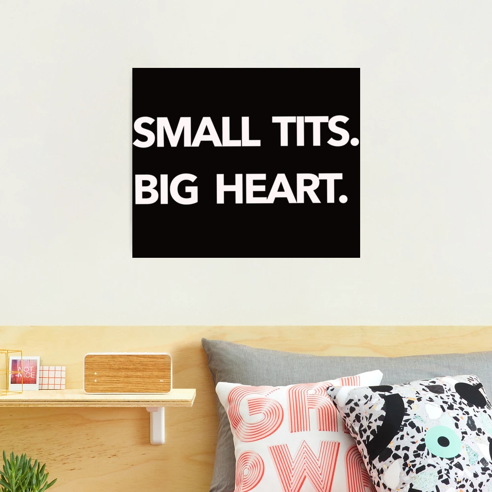 Small Tits Big Heart Shirt boobs, T-Shirt Tits, Shirt Tities T-Shirt Boobs  Breasts Funny Boobs t-shirt boobies shirt funny gift