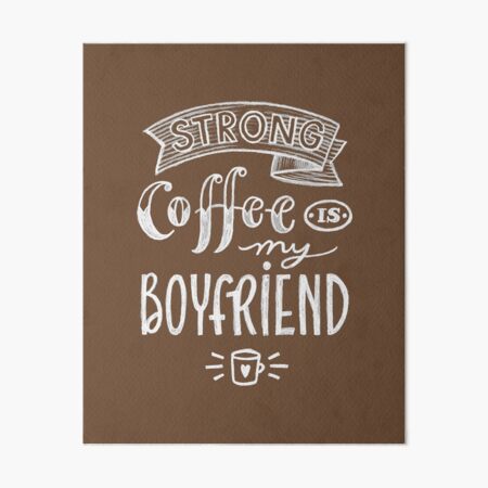 Coffee Lover, Funny Coffee Quotes, Coffee Lovers Gift Ideas Art Board  Print for Sale by BioStudio