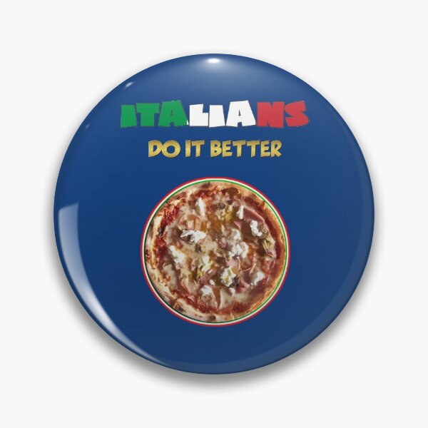 Item preview, ITALIANS do it better: PIZZA designed and sold by Pino 'Delfino' Esposito.