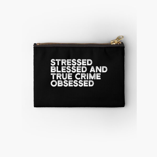 Aperçu de l'œuvre Stressé béni et vrai crime obsédé créée et vendue par ambaart.