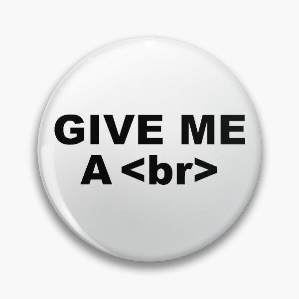 Item preview, Give me a break programmer pun designed and sold by Dise37.