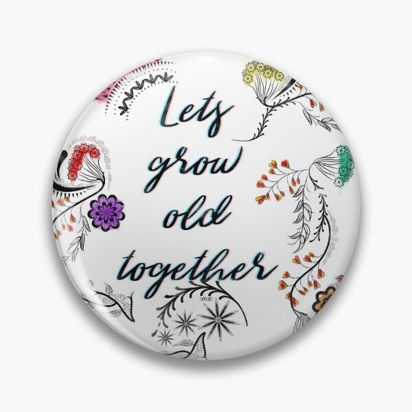 Item preview, Lets grow old together designed and sold by famenxt.
