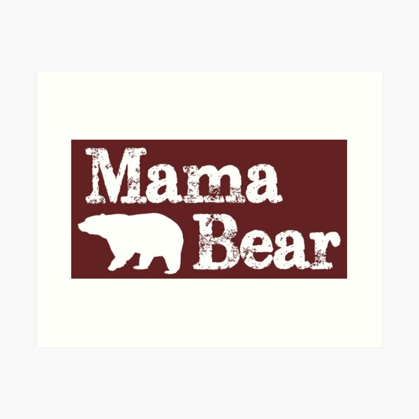 Mama Bear Gifts - Mother's Day Gift Ideas for Mom & Mommy The Mamma Bear of  the Family | Poster