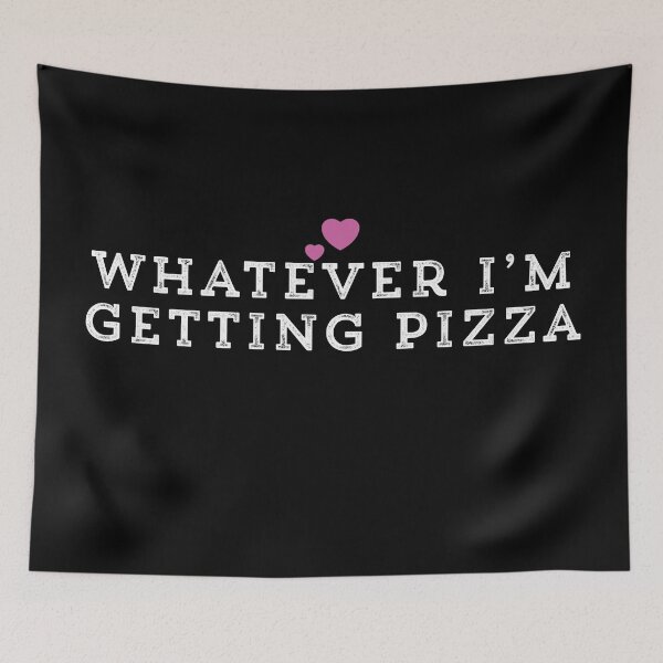 Item preview, Whatever I’m Getting Pizza designed and sold by Ouaday.
