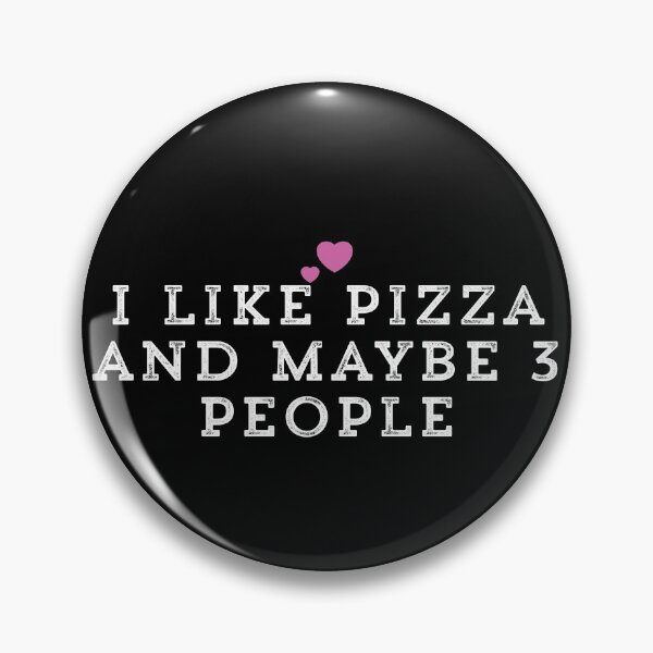 Item preview, I Like Pizza And Maybe 3 People designed and sold by Ouaday.