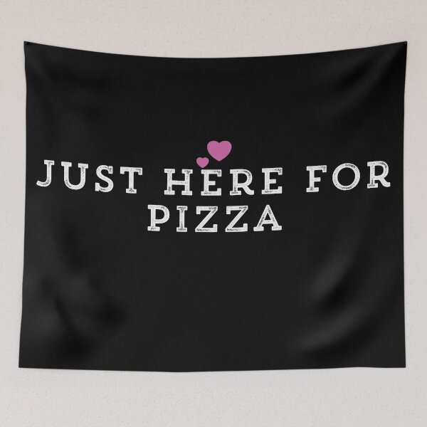 Item preview, Just Here For Pizza designed and sold by Ouaday.