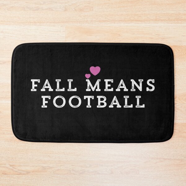 Item preview, Fall Means Football designed and sold by Ouaday.