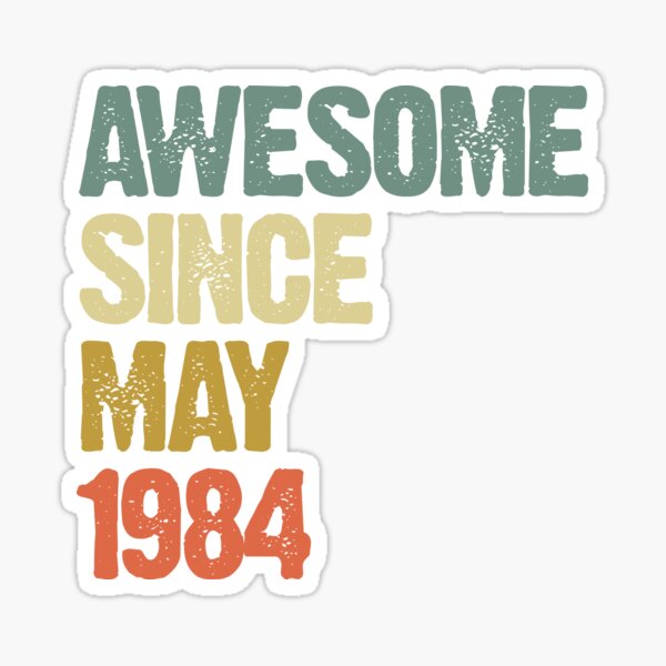 Item preview, Awesome Since May 1984 36th Birthday Gift designed and sold by vomaria.