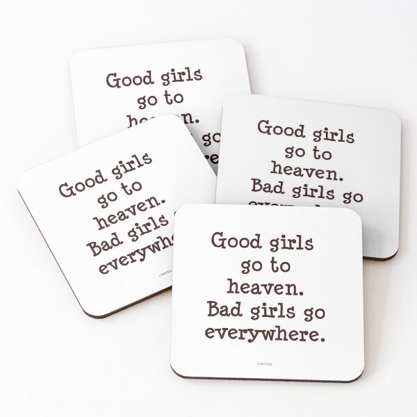 Item preview, Good girls go to heaven. Bad girls go everywhere designed and sold by Michelle Dee Designs.