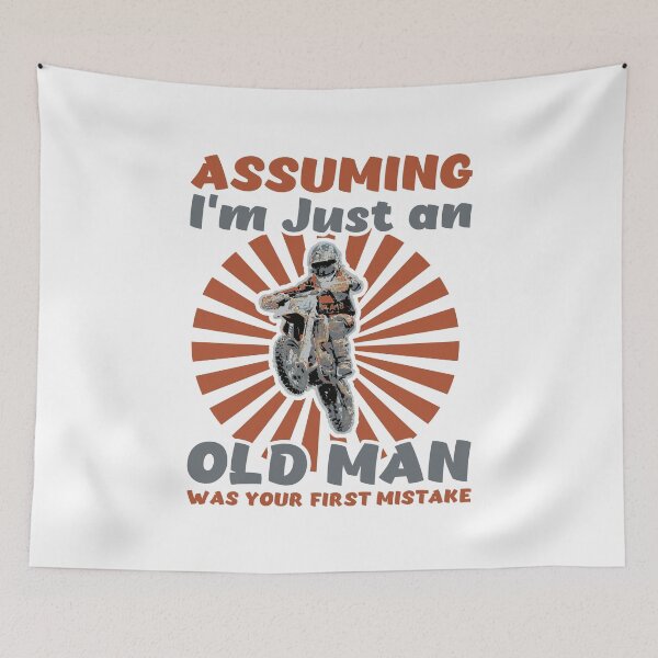 Item preview, Motocross Assuming I'm Just An Old Man Was Your First Mistake shirt designed and sold by Dan66.