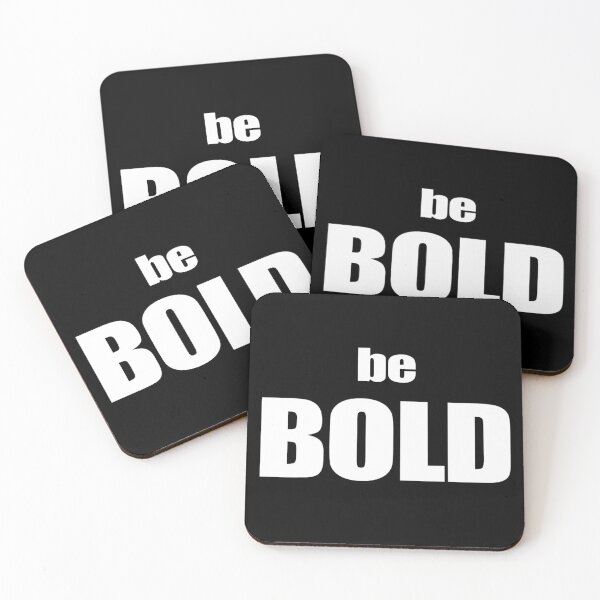 Item preview, Be Bold designed and sold by Bobbleheadtees.