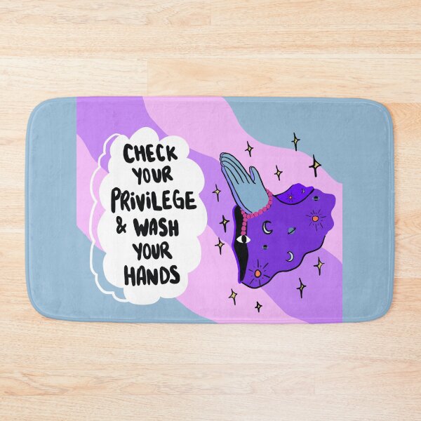 Item preview, Check your privilege and wash your hands designed and sold by Giulia Pink.