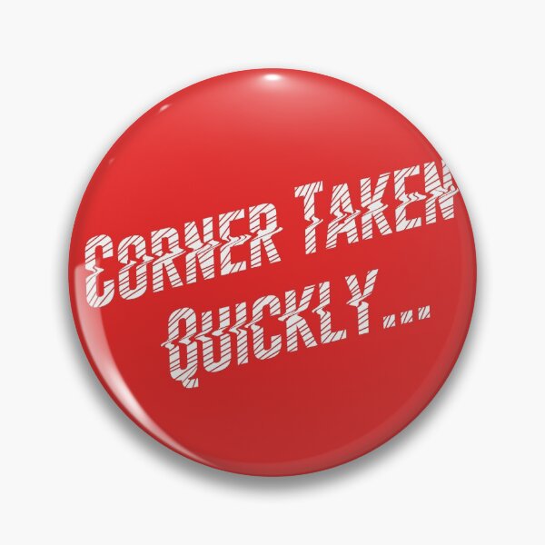 Item preview, Corner Taken Quickly designed and sold by Ste Lowery.