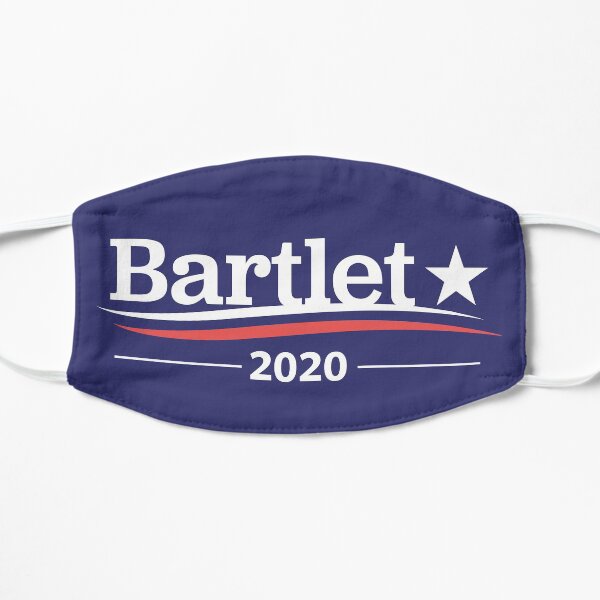 WEST WING Shirt President BARTLET Bartlet 2020 Bartlet For America Flat Mask
