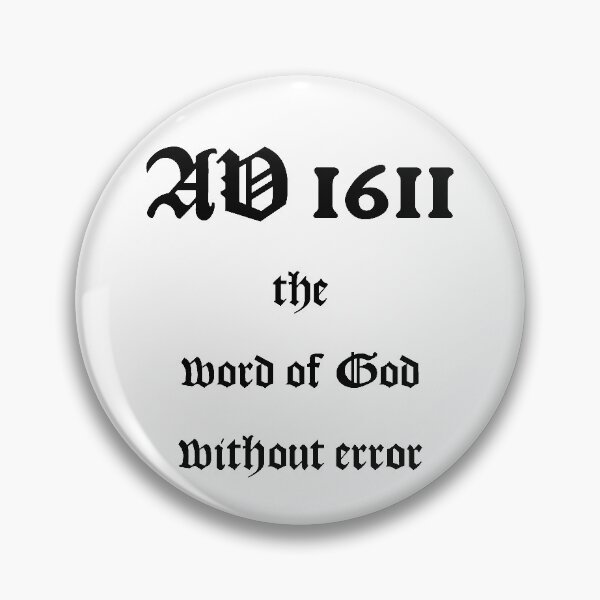 Item preview, AV 1611 - The Word of God Without Error - Black Text designed and sold by VerShirts.