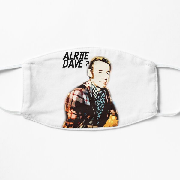 Only Fools- Alright Dave ? Flat Mask