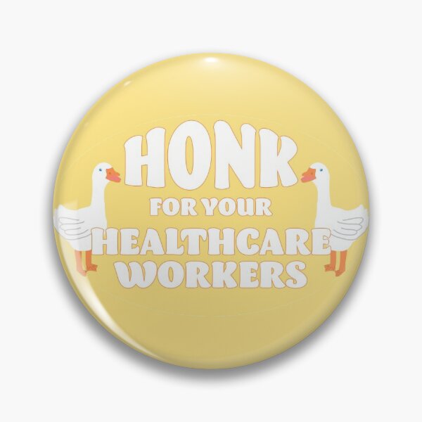 Item preview, Honk for your Healthcare Workers designed and sold by CGBCreative.