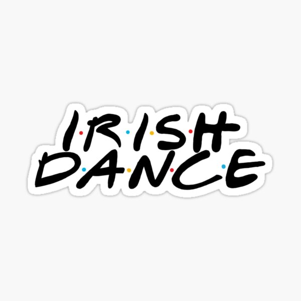 Irish Dance Gifts & Merchandise Redbubble