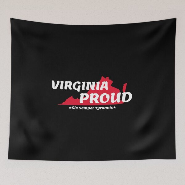 Item preview, Virginia Proud State Motto Sic Semper Tyrannis design designed and sold by jakehughes2015.